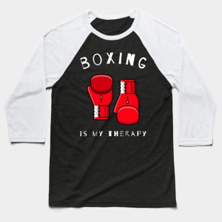 boxing is my therapy Baseball T-Shirt